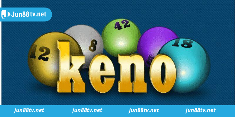 Cá cược Game Keno Jun88 hấp dẫn nhất